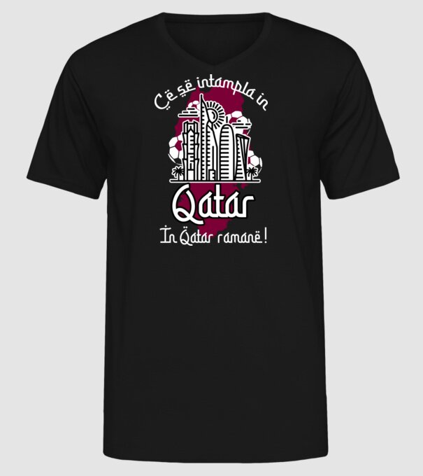 Ce se întâmplă în Katar model negru pe tricou