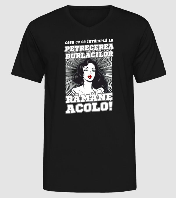 Ceea ce se întâmplă la petrecerea burlacilor rămâne acolo model negru pe tricou