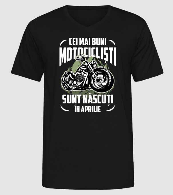 Cei mai buni motocicliști sunt născuți în Aprilie model negru pe tricou