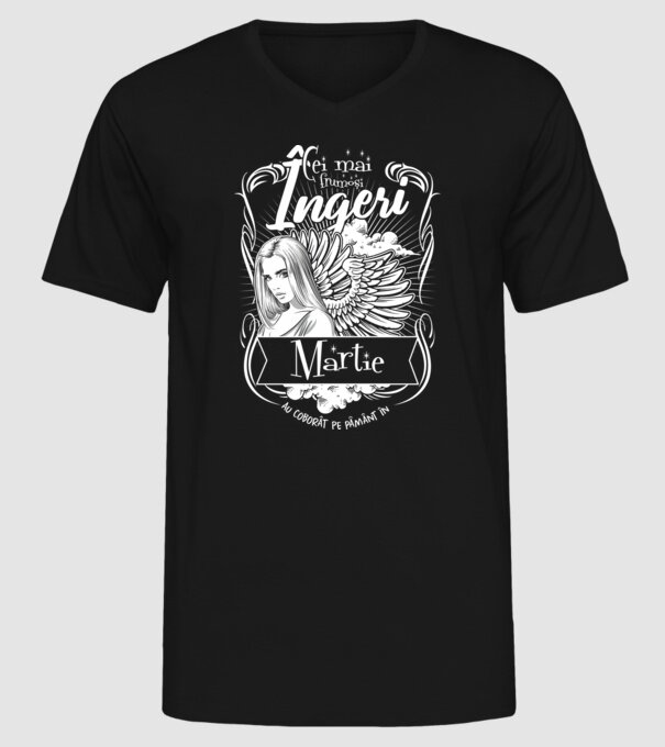 Cei mai frumoși îngeri au coborât pe Pământ în - Martie - model negru pe tricou