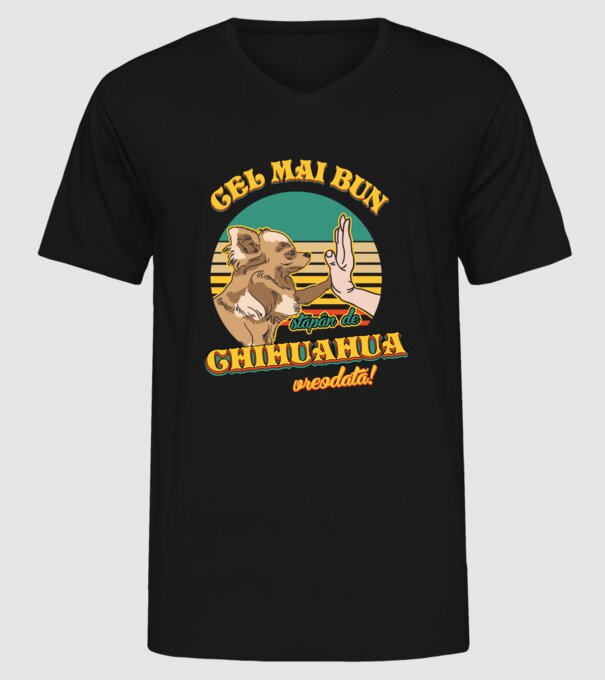 Cel mai bun stăpân de Chihuahua vreodată! model negru pe tricou
