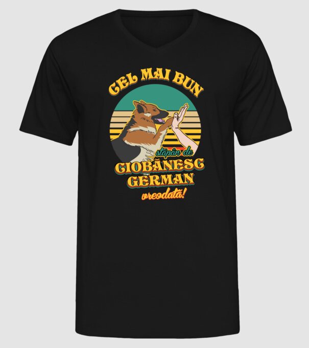 Cel mai bun stăpân de ciobănesc german vreodată! model negru pe tricou