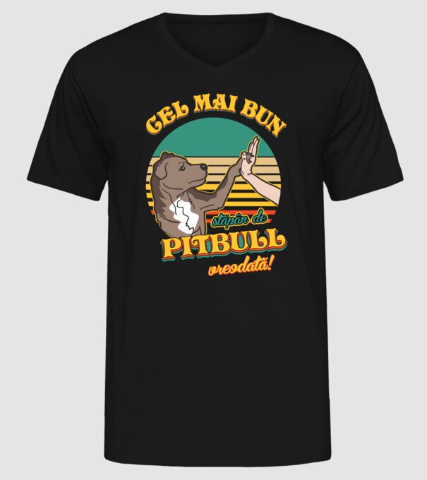 Cel mai bun stăpân de pitbull vreodată! model negru pe tricou
