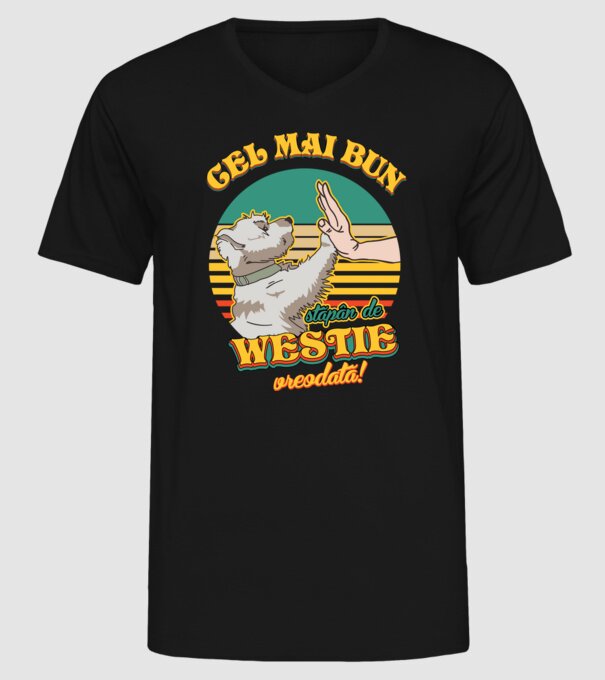 Cel mai bun stăpân de westie vreodată! model negru pe tricou