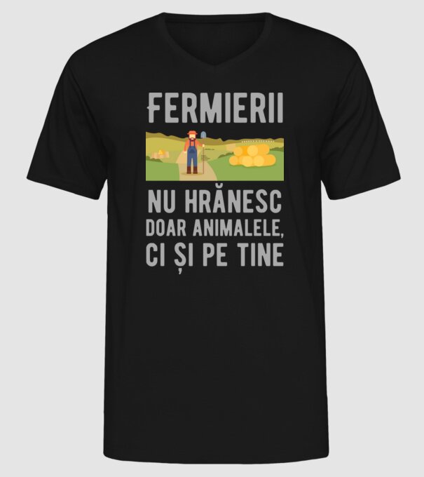 Fermierii nu hrănesc doar animalele, ci și pe tine model negru pe tricou