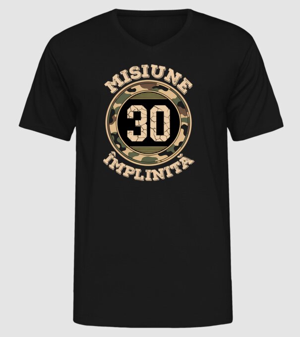 Misiune împlinită 30 model negru pe tricou