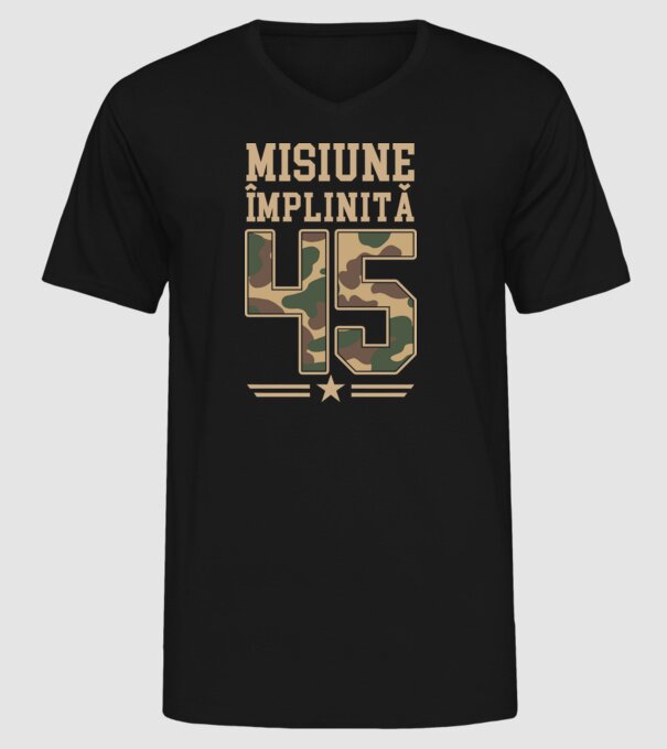 Misiune împlinită 45 model negru pe tricou