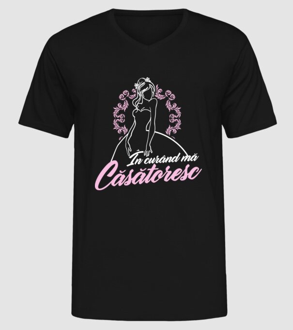 În curând mă căsătoresc model negru pe tricou