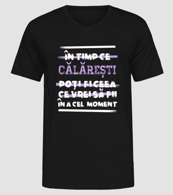 în timp ce călărești poți fi ceea ce vrei să fii - în acel moment model negru pe tricou