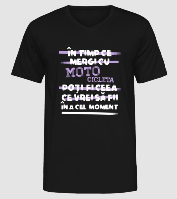 în timp ce mergi cu motocicleta poți fi ceea ce vrei să fii - în acel moment model negru pe tricou