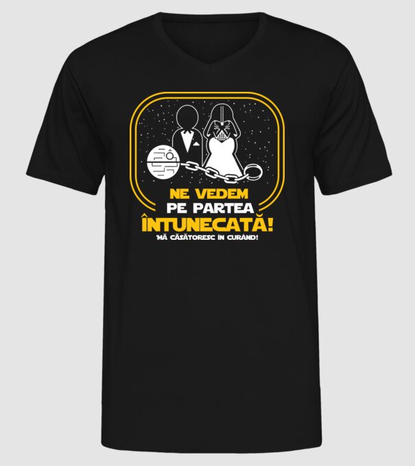 Ne vedem pe partea întunecată model negru pe tricou