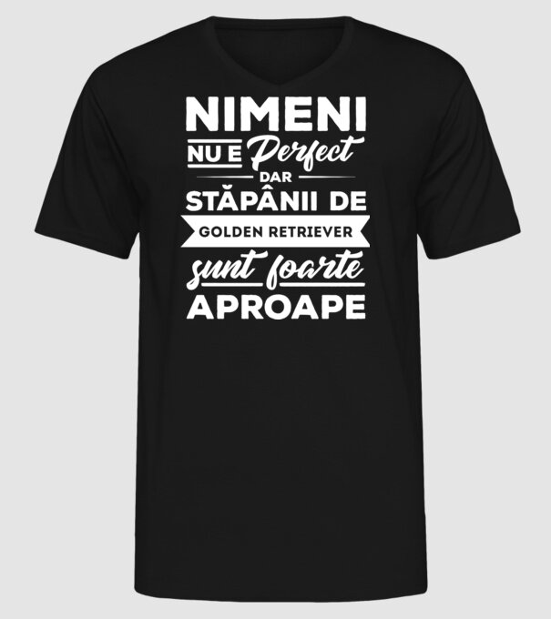 nimeni nu e perfect, dar stăpânii de goldern retriever sunt foarte aproape model negru pe tricou