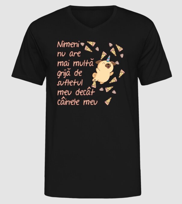 Nimic nu are mai multă grijă de sufletul meu decât câinele meu model negru pe tricou