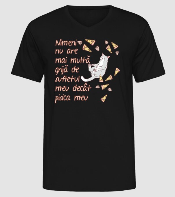 Nimic nu are mai multă grijă de sufletul meu decât pisica mea model negru pe tricou
