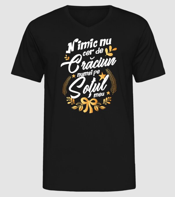 nimic nu cer de Crăciun, numai pe soțul meu model negru pe tricou