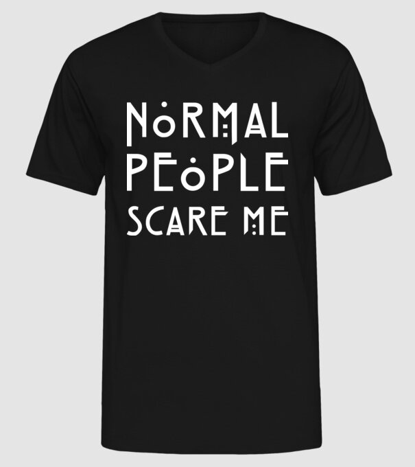 Normal people scare me model negru pe tricou