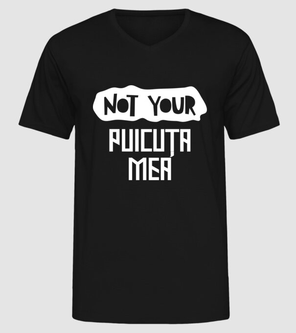 not your ... puicuța mea model negru pe tricou