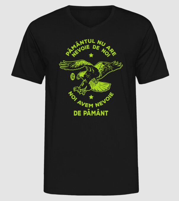 pământul nu are nevoie de noi, noi avem nevoie de Pământ - Ziua Pământului model negru pe tricou