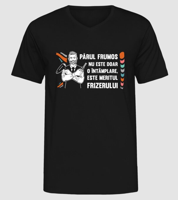 părul frumos nu este doar o întâmplare, este meritul frizerului model negru pe tricou