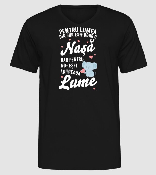 Pentru lumea din jur ești doar o nașă, dar pentru noi ești întreaga lume model negru pe tricou