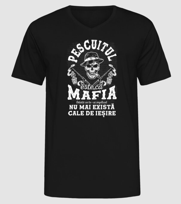 Pescuitul este ca mafia, odată ce te-ai implicat, nu mai există cale de ieșire model negru pe tricou