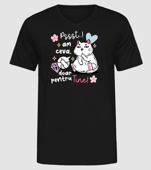 Pssst, am ceva doar pentru tine! model negru pe tricou