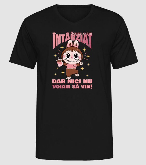Scuze c-am întârziat model negru pe tricou