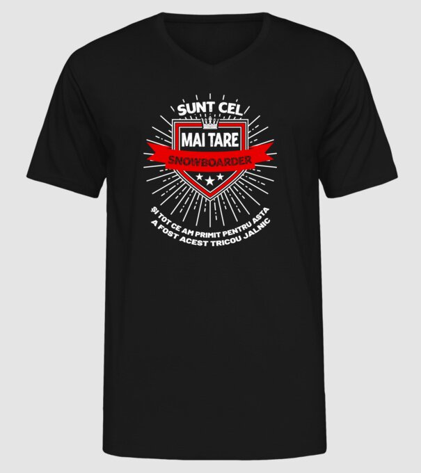 sunt cel mai tare snowboarder_D2055572 model negru pe tricou