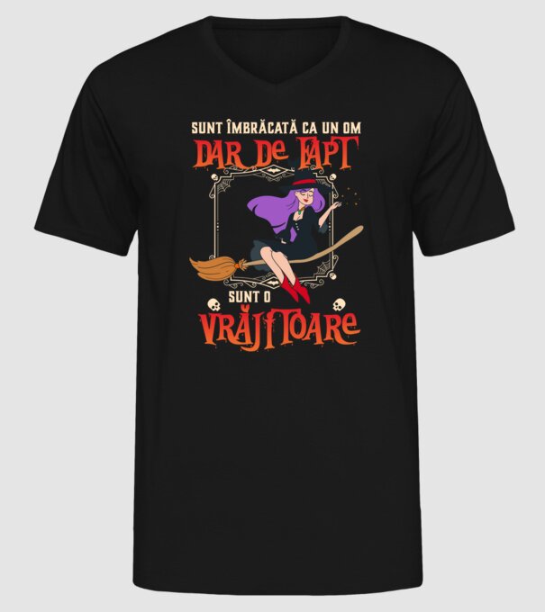 sunt îmbrăcată ca un om, dar de fapt sunt o vrăjitoare model negru pe tricou