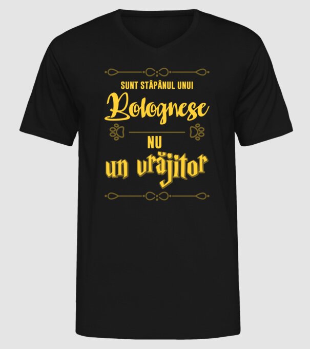 sunt stăpânul unui bolognese, nu un vrăjitor model negru pe tricou