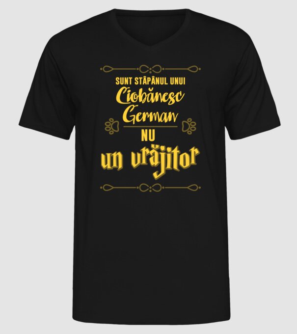 sunt stăpânul unui ciobănesc german, nu un vrăjitor model negru pe tricou