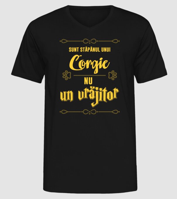 sunt stăpânul unui corgie, nu un vrăjitor model negru pe tricou