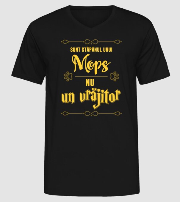 sunt stăpânul unui mops, nu un vrăjitor model negru pe tricou