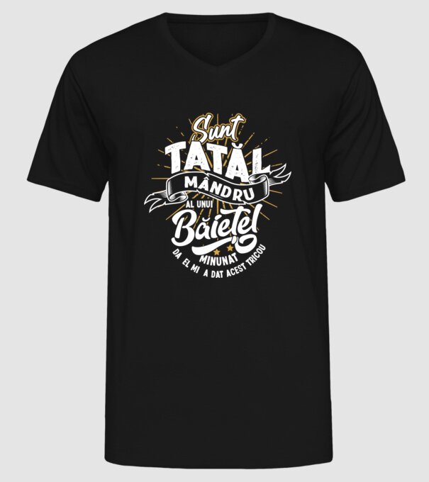 Sunt tatăl mândru al unui băiețel minunat - da, el mi-a dat acest tricou model negru pe tricou