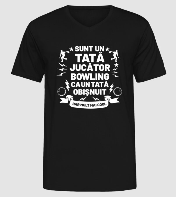 sunt un tată jucător bowling, ca un tată obișnuit, dar mult mai cool model negru pe tricou