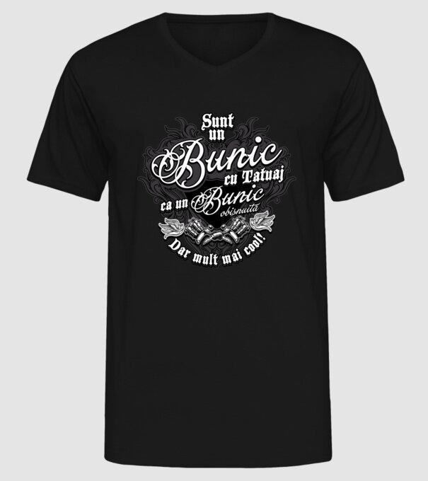 Sunt un bunic cu tatuaj, ca un bunic obișnuit, dar mult mai cool! model negru pe tricou
