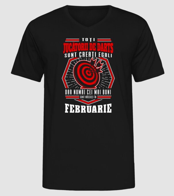 Toți jucătorii de darts sunt creați egali, dar numai cei mai buni sunt născuți în februarie. model negru pe tricou