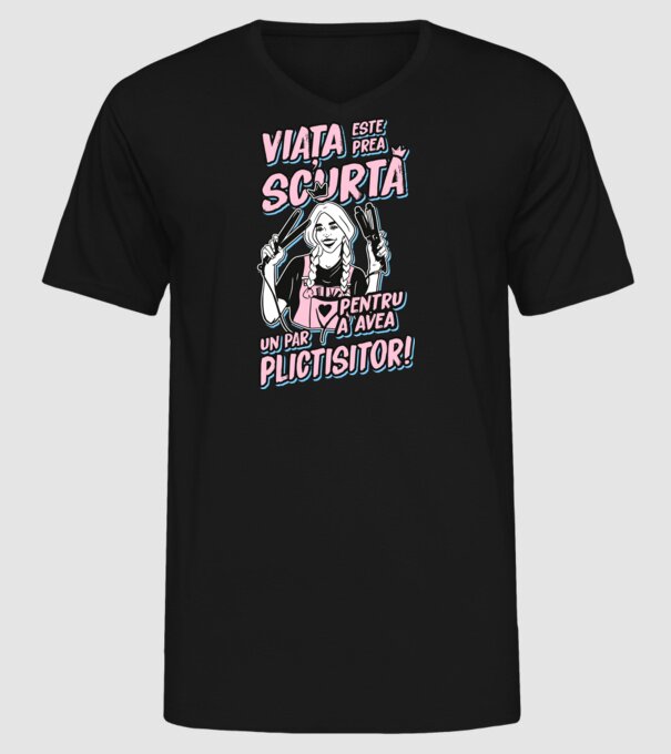 viata este prea scurta pentru a avea un par plictisitor model negru pe tricou