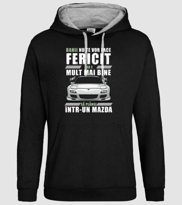 banii nu te vor face fericit, dar e mult mai bine să plângi într-un Mazda model negru pe tricou