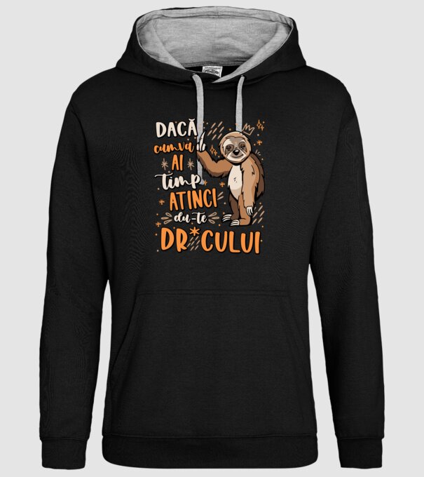 Dacă cumva ai timp, dute dr*cului! model negru pe tricou