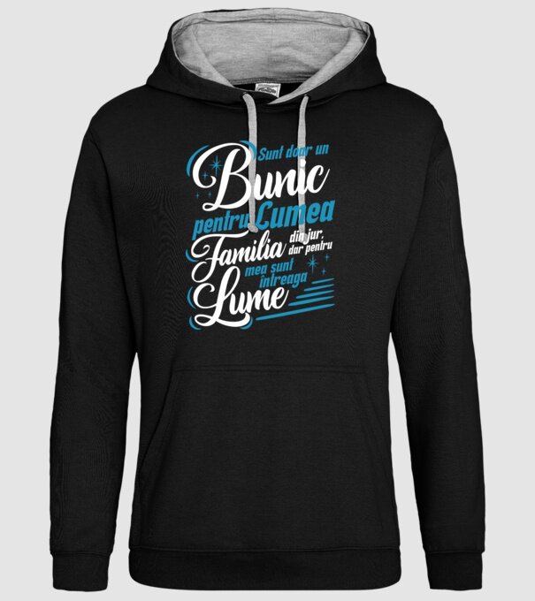 Sunt doar un bunic pentru lumea din jur, dar pentru familia mea sunt întreaga lume! model negru pe tricou