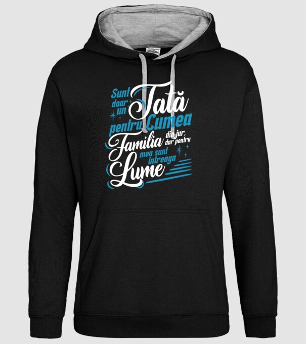 Sunt doar un tată pentru lumea din jur, dar pentru familia mea sunt întreaga lume! model negru pe tricou