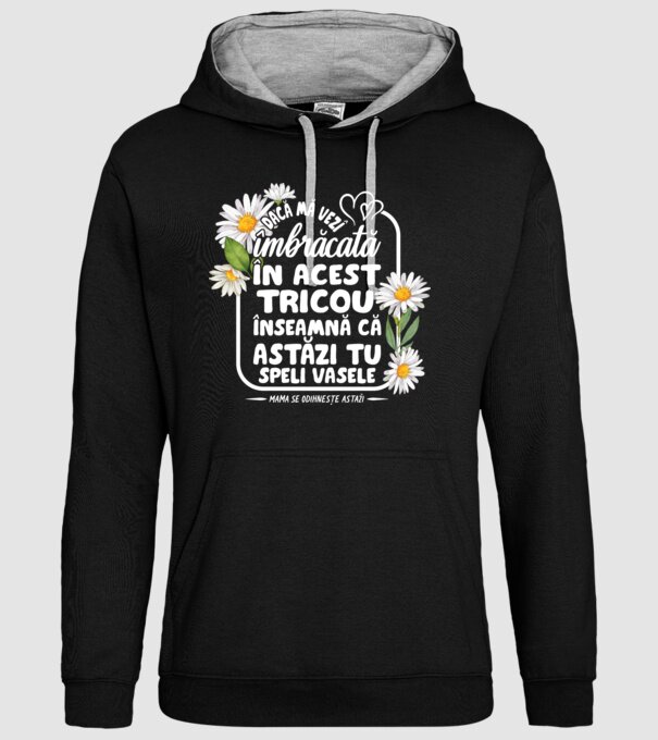 Dacă o vezi îmbrăcată în acest tricou, înseamnă că astăzi tu speli vasele. Mama se odihnește astăzi. model negru pe tricou