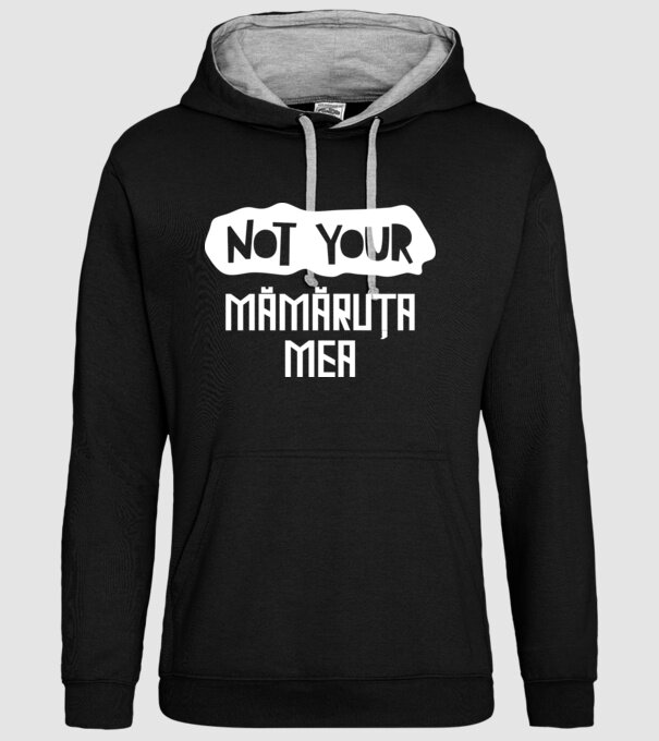 not your ... mămăruța mea model negru pe tricou