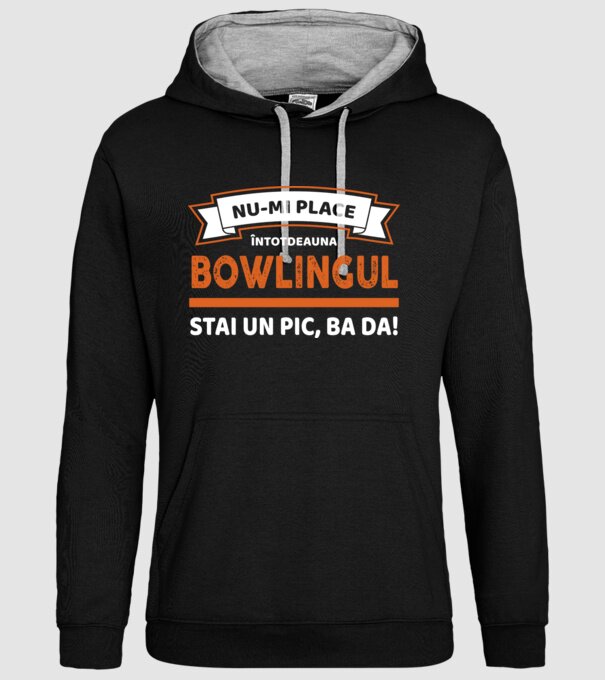 nu-mi place întotdeauna bowlingul, stai un pic, ba da model negru pe tricou