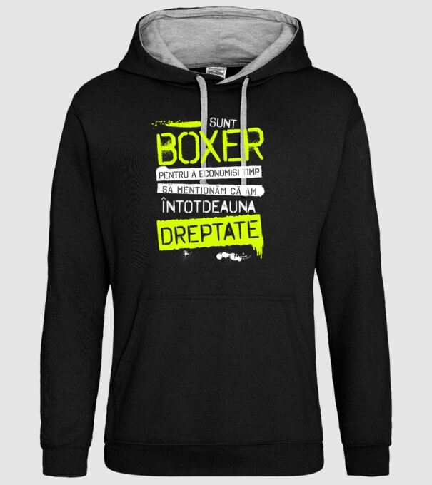 Sunt boxer, pentru a economisi timp, să reținem că am întotdeauna dreptate model negru pe tricou