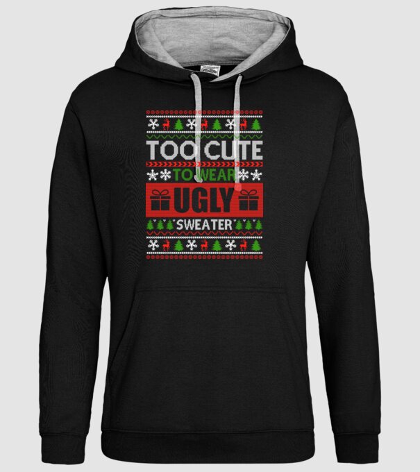 Too Cute for ugly sweater model negru pe tricou