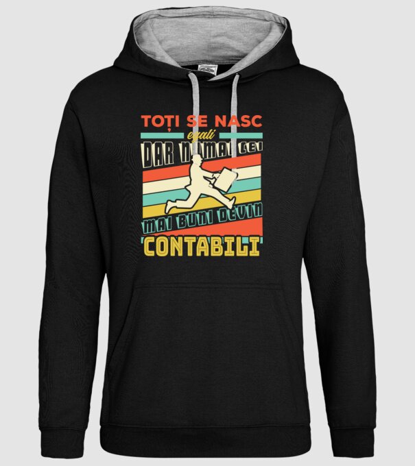 Toți se nasc egali, dar numai cei mai buni devin contabili model negru pe tricou
