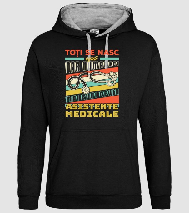 Toți se nasc egali, dar numai cei mai buni devin asistente medicale model negru pe tricou