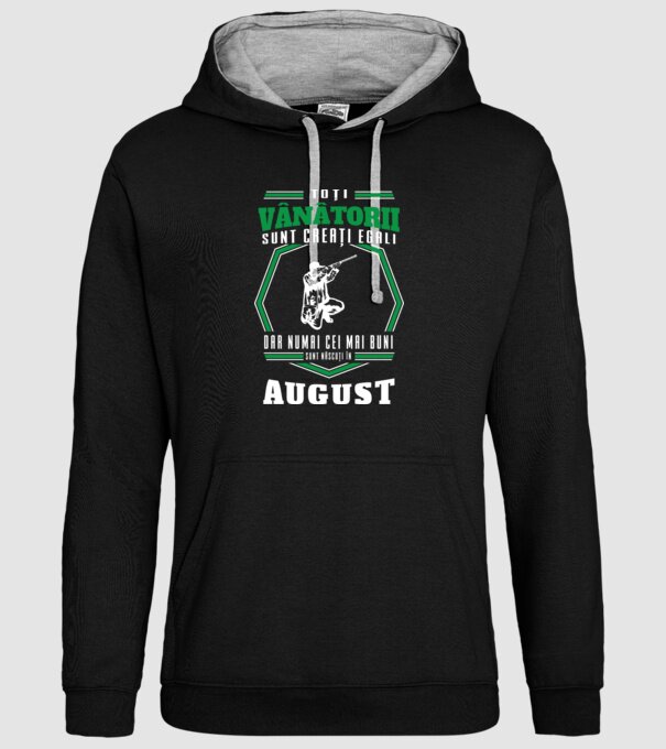 Toți vânătorii sunt creați egali, dar numai cei mai buni sunt născuți în august model negru pe tricou